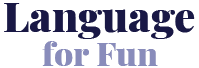 Languages for Fun